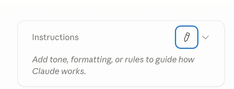 Claude project Instructions card with the edit button highlighted
